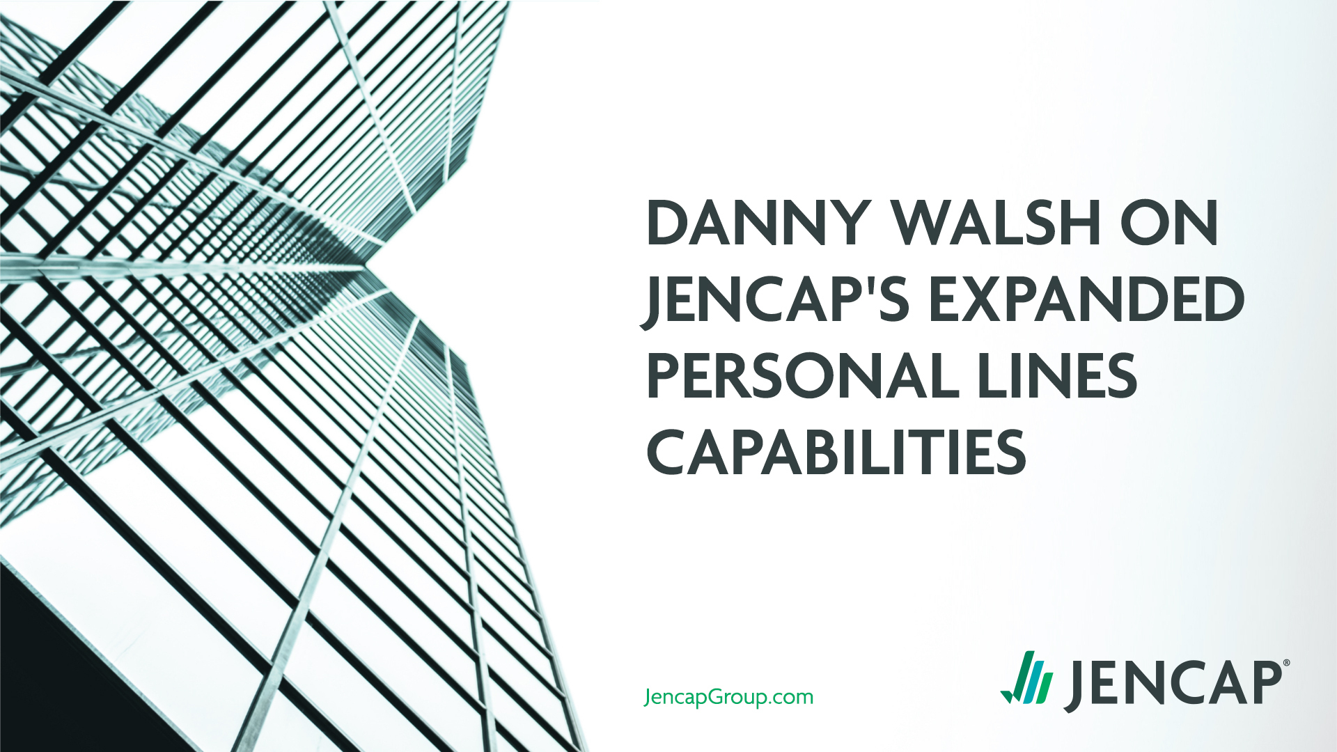 Jencap_Danny-Walsh-on-Jencaps-Expanded-Personal-Lines-Capabilities_0324